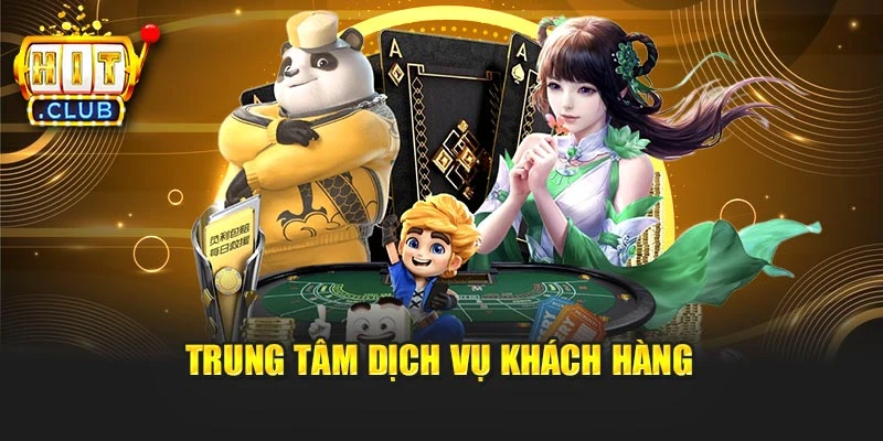 Trung tâm dịch vụ khách hàng